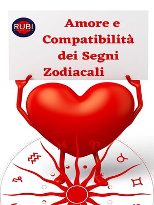 cover image of Amore e Compatibilità dei Segni Zodiacali